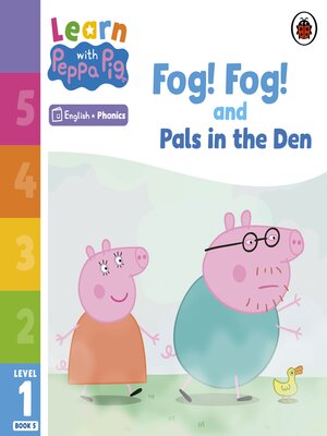 cover image of Fog! Fog! and In the Den